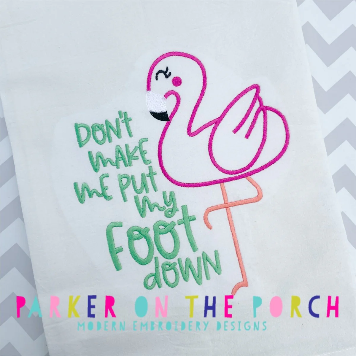 Digital Download- Don't Make Me - Embroidery Fill